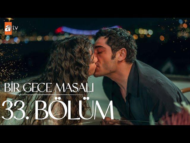 Bir Gece Masalı 33.Bölüm@atvturkiye