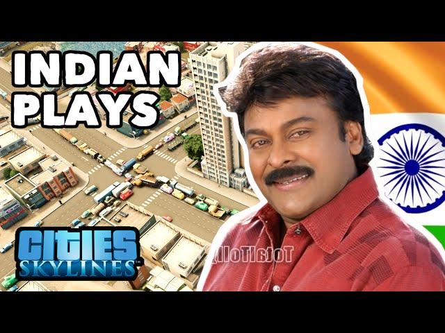 When Indians play Cities: Skylines