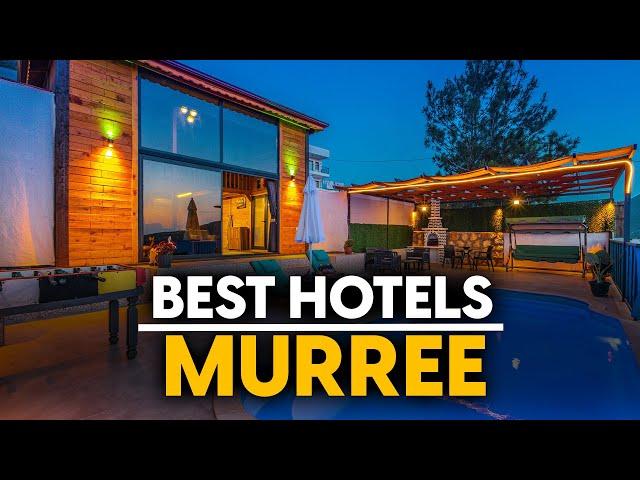 Best Hotels In Murree, Pakistan - Top 5 Picks For Any Budget