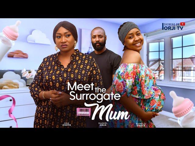 MEET THE SURROGATE MUM - OGE OKOYE/PAMELA OKOYE/ NIGERIAN MOVIES 2024 LATEST FULL MOVIES