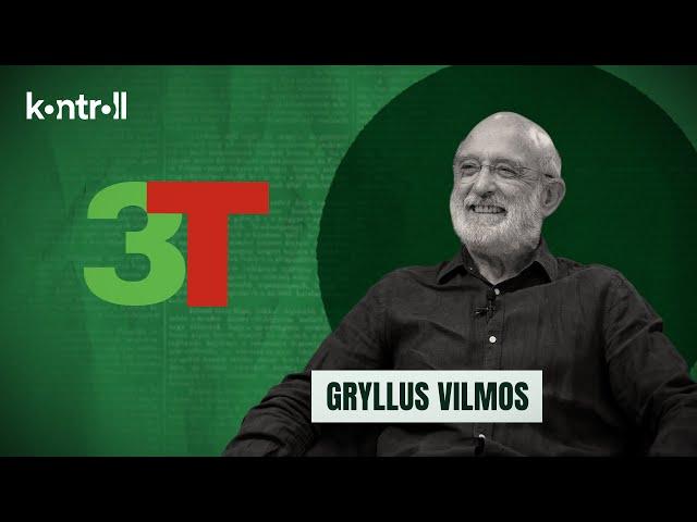 3T: Gryllus Vilmos