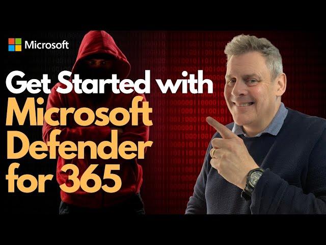 Get Started with Microsoft Defender for 365