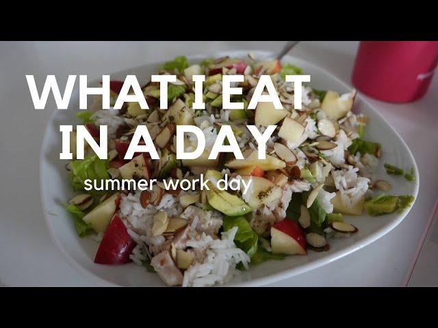 WHAT I EAT IN A DAY: Summer Work Day Edition