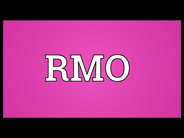 RMO Meaning