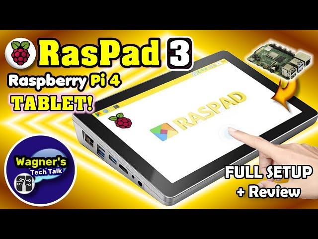 RasPad 3: The Best Touch Screen Tablet For Raspberry Pi 4