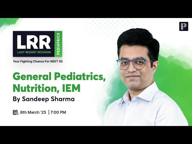 Mastering NEET SS 2025: Exclusive LRR Session with Dr. Sandeep Sharma!