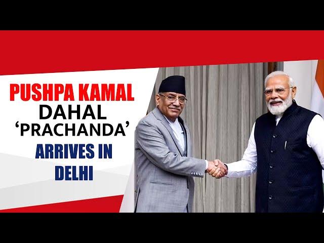 LIVE: Nepal PM Pushpa Kamal Dahal ‘Prachanda' arrives in Delhi | Narendra Modi Swearing-In Ceremony