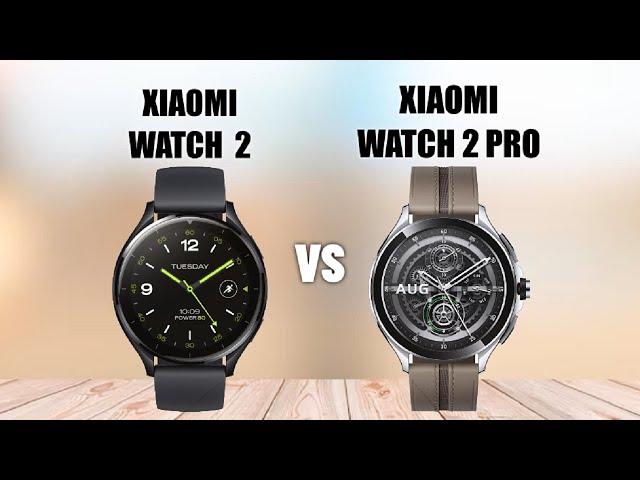 Xiaomi Watch 2 VS Xiaomi Watch 2 Pro