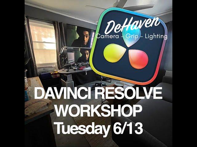 DeHaven Camera Davinci Resolve Workshop - Basics of Project Setup and Color Management