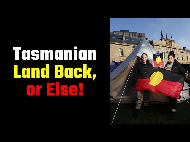 Aboriginal Protesters Demand Tasmanian Treaty, or Else!