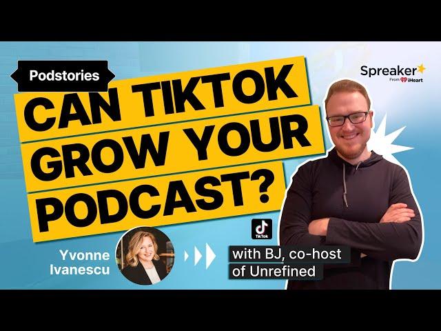 Can TikTok Grow Your Podcast? #Podstories with BJ