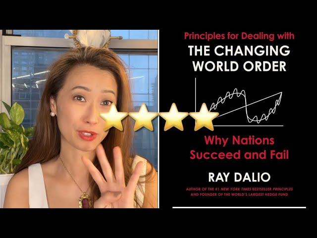 Principles for dealing with the Changing World Order by Ray Dalio - Reflections on the Book