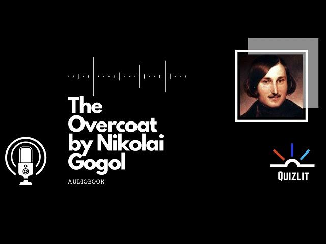 The Overcoat by Nikolai Gogol - Short Story - Full Audiobook