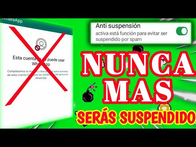 NO DEBES utilizar WhatsApp sin ANTES ACTIVAR esta funciónantisuspencion en WhatsApp.