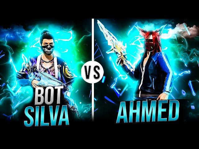 BOT SILVA Vs AHMED