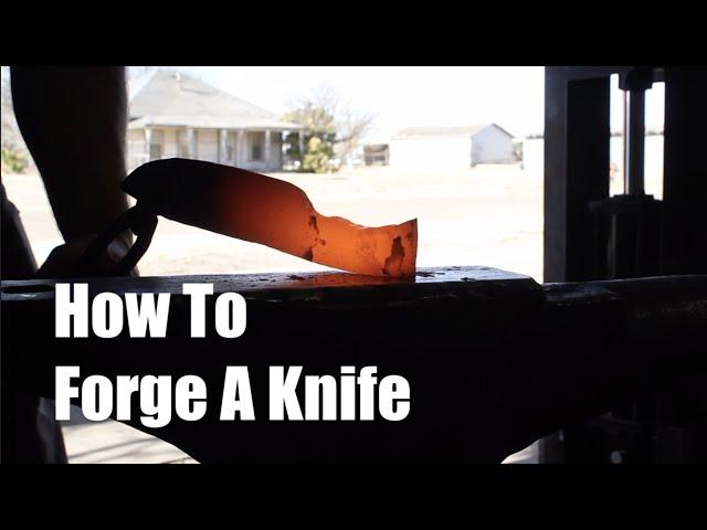 How To Forge A Knife By Hand: Back To Basics Video On Bladesmithing