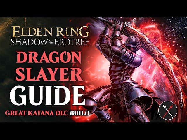 Dragon-Hunter's Great Katana Build - How to build a Dragonslayer Shadow of the Erdtree Build