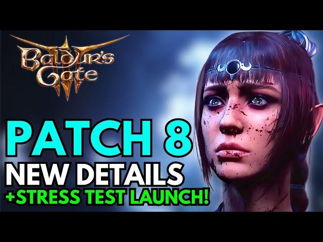 Baldur's Gate 3 PATCH 8: Huge News & Stress Test Launch!