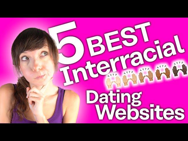 5 Best Interracial Dating Sites [Let’s find you the one]