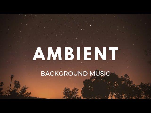 Beautiful Atmospheric Cinematic Soundscape - Royalty-Free Background Music | Ambient