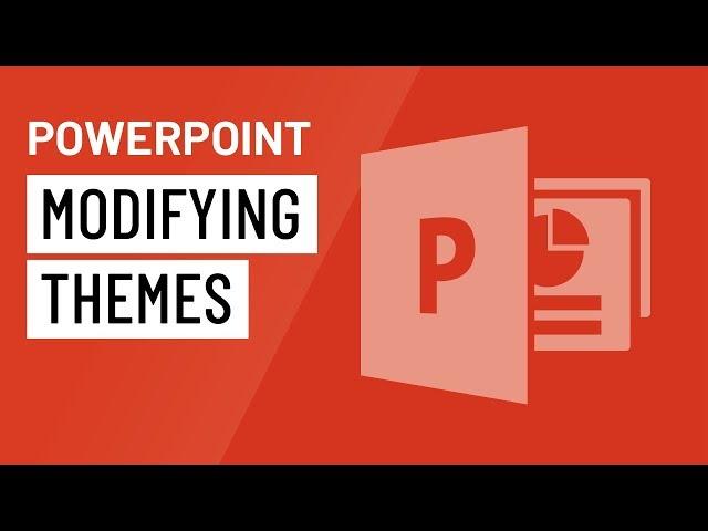 PowerPoint: Modifying Themes