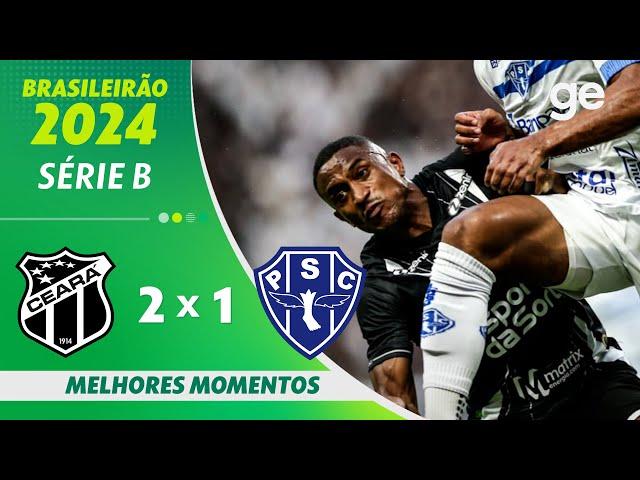 CEARÁ 2 X 1 PAYSANDU  | MELHORES MOMENTOS | 34ª RODADA DO BRASILEIRÃO SÉRIE B 2024 | ge.globo