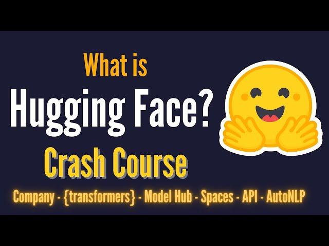 What is Hugging Face - Crash Course (No Coding) | ML Products for Beginners