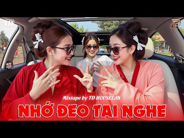 NHỚ ĐEO TAI NGHE - MIXSET DEEP HOUSE & HOUSE LAK 2024 CỰC SANG - NHẠC TRẺ REMIX VIETDEEP 8X9X XỊN