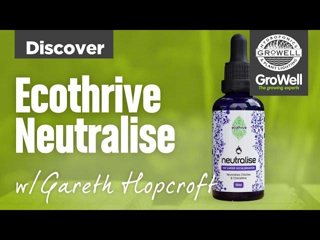 Ecothrive Neutralise with Gareth Hopcroft | DISCOVER