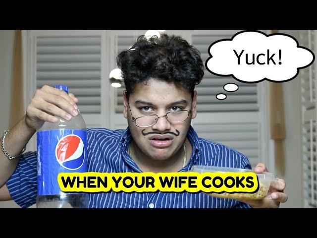 When your Wife Cooks | Sunny Jafry | Shahida