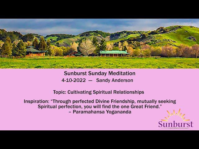 Inspirational Meditation talk with Sandy Anderson on 4-10-2022