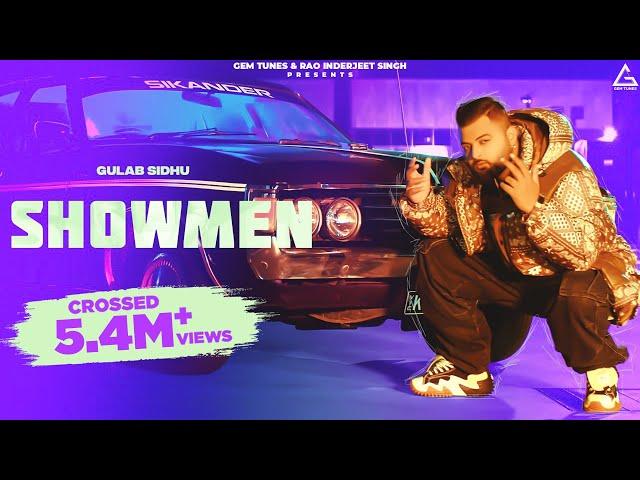 Showmen : Gulab Sidhu | Punjabi Song