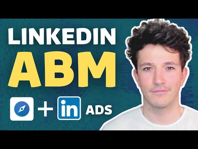 Linkedin Account Based Marketing Strategy [2025 Complete Guide] - How to Start with Linkedin ABM?