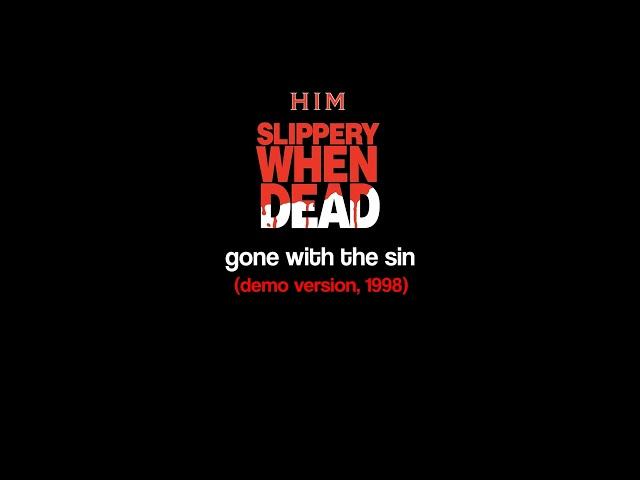 HIM | gone with the sin (Slippery When Dead/1998)