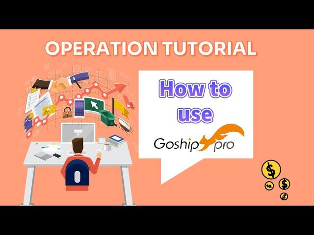 Tutorial Videos about how to Use Goshippro