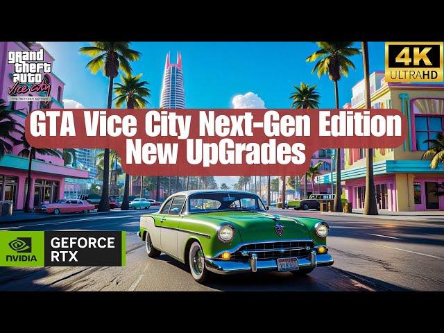 [Highlighting New UpGrades] GTA Vice City NextGen Edition [4K 60FPS]