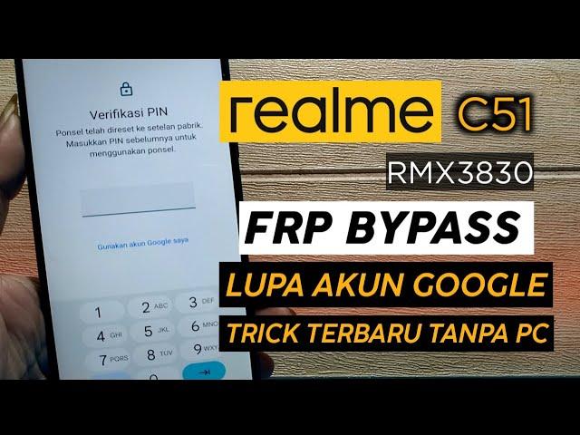 REALME C51 (RMX3830) FRP BYPASS || Lupa Akun Google Setelah Hard Reset