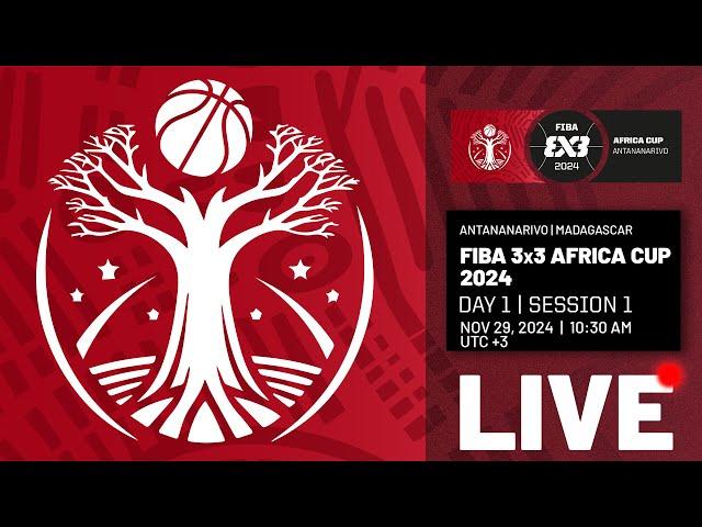 RE-LIVE | FIBA 3x3 Africa Cup 2024 | Day 1/Session 1 | 3x3 Basketball