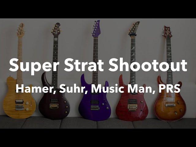 Which one is the best superstrat-style guitar? (Hamer, Suhr, Music Man, PRS)