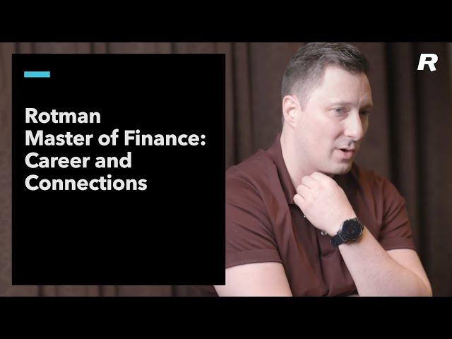 Rotman Master of Finance: Career and Connections