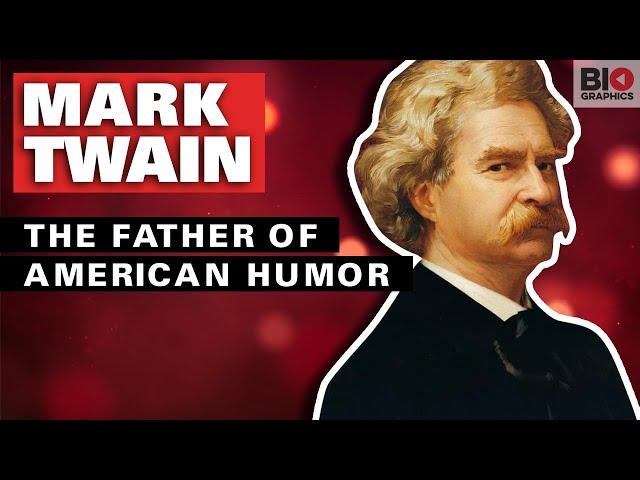 Mark Twain: The Father of American Humor