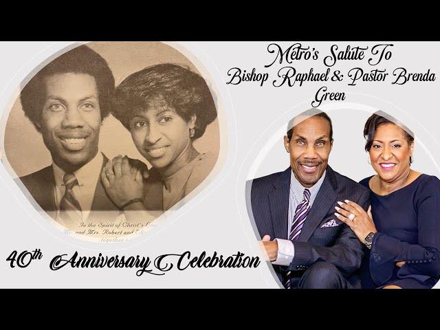 MCWC - 07.23.2023 - Metro's Salute to Bishop Raphael & Pastor Brenda Green 40th Wedding Anniversary