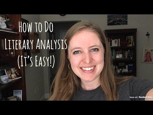 How to Do Literary Analysis (It’s Easy!)