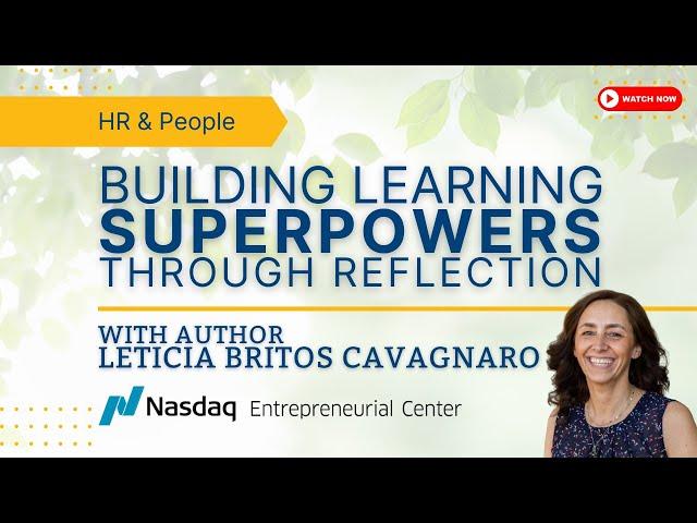 Building Learning Superpowers Through Reflection with Leticia Britos Cavagnaro