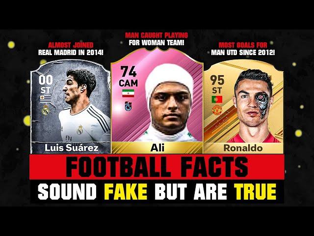 FOOTBALL FACTS That Sound FAKE But Are TRUE! 