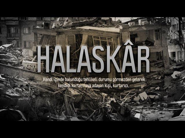 Halaskâr | ASAM Earthquake Documentary