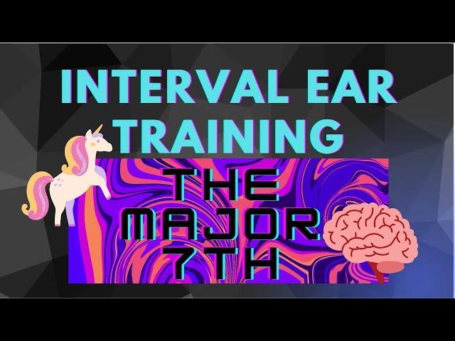 Ultimate Intervals 3 - Musical Ear Training for Beginners - The Major 7th