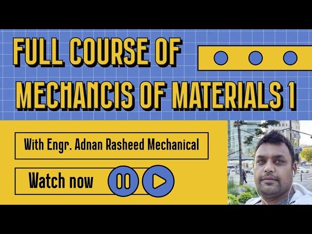 Mechanics of Materials 1 | Full Course | Mechanics