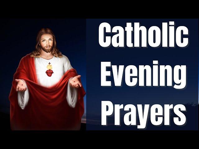 Catholic Evening Prayers - For Rest, Peace & Protection