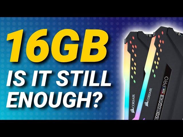 16GB vs 32GB RAM for Gaming in 2024 - How Much Is Enough?